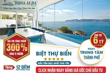 Biệt thự biển Rosa Alba Resort, Tuy Hòa đường Độc Lập bán 5 suất nội bộ cuối cùng - view biển
