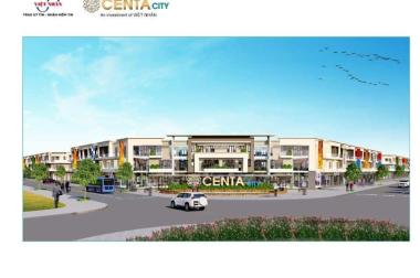 Bán nhà phố thương mại 120m2 tại dự án Centa City, KĐT Vsip trục chính đường 26m 56m, từ 16tr/m2