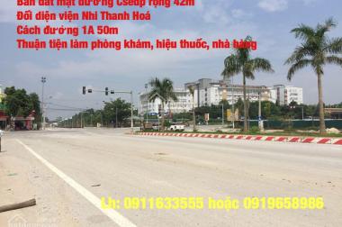 Bán đất mặt đường CSEDP rộng 42m, đối diện viện Nhi Thanh Hoá