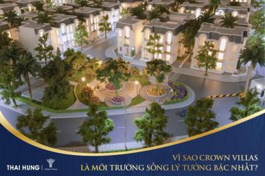 Crown Villas Thái Nguyên Dự án tiềm năng nhất năm 2019 dành cho nhà đầu tư tài ba LH 0969 299 317