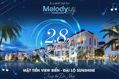 MELODY CITY - Bản giao hưởng cuộc sống - Dự án hot nhất Đà Nẵng