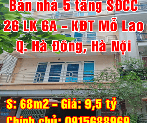 Chính chủ bán nhà số 26 LK 6A, Khu đô thị Mỗ Lao, Quận Hà Đông, Hà Nội