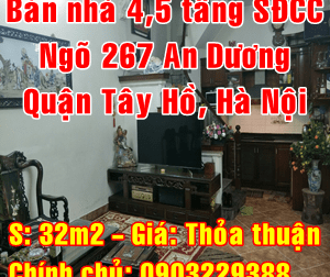 Chính chủ cần bán nhà Quận Tây Hồ, ngõ 267 Phố An Dương, Phường Yên Phụ