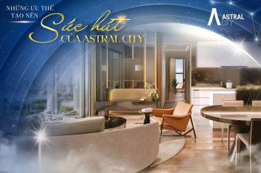 Astral City duy nhất 80 căn hộ tháp A2 chỉ 40 triệu/m2, cam kết LN 12%