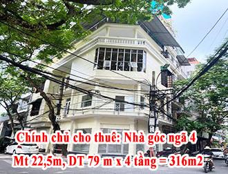 -Chính chủ cho thuê: Nhà góc ngã 4,  , mt 22,5m, DT 79m x 4 tầng = 316m