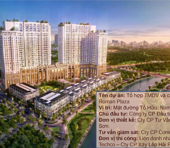 Roman Plaza – khơi nguồn sống thịnh vượng -  1,9tỷ/căn, tặng ngay xe Vision. Lh: 0904529268