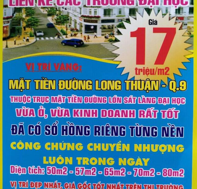 Bán đất MT Long Thuận, Q9 liền kề làng đại học, giá 17tr/m2, LH 9012 802 809
