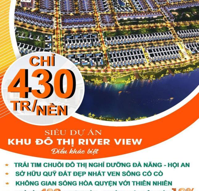 Chính thức mở bán Dự án River View mặt tiền sông Cổ Cò, cách biển Hà My 700m. Liên hệ MR TOÀN 0905.170.552