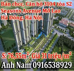 Bán chcc, Căn hộ 3104 tòa S2 chung cư Seasons Avenue Mỗ Lao, Hà Đông, Hà Nội.