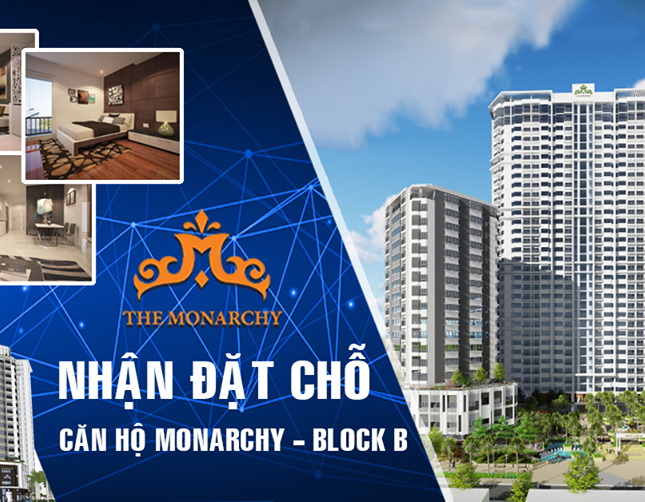Thỏa sức lựa chọn căn hộ đẹp nhất Monarchy Block B, chỉ 50 triệu ban đầu