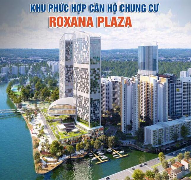Roxana Plaza - Căn Hộ Tiện Ích 5* Bắc Sài Gòn - CK Ngay 36Tr