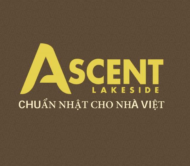 Căn hộ Ascent Lakeside, phân phối F1, giỏ hàng đẹp nhất tầng 8, 9, 12, 15, 16