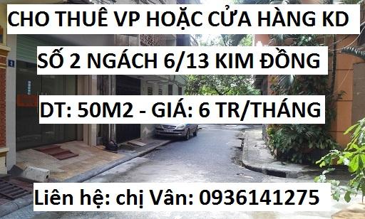 Cho thuê văn phòng hoặc KD tại số 2 ngách 6/13 Kim Đồng, 6tr/tháng, 0936141275