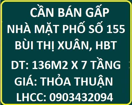 Cần bán gấp nhà số 155 Bùi Thị Xuân, Hai Bà Trưng, 0903432094