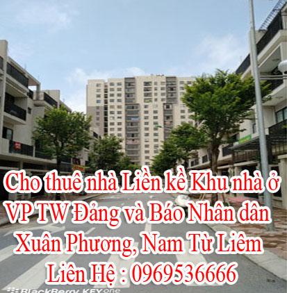 Cho thuê nhà liền kề khu nhà ở VP TW Đảng và Báo Nhân dân. Xuân Phương, Nam Từ Liêm