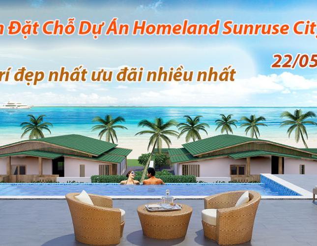 Nhận đặt chỗ dự án Homeland Sunrise City ngay hôm nay, dự án hot nhất tại Quảng Nam