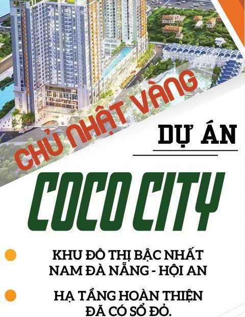 Dự án hot nhất phía Nam Đà Nẵng, Cococity, CK 7% + Nhận vàng trao tay