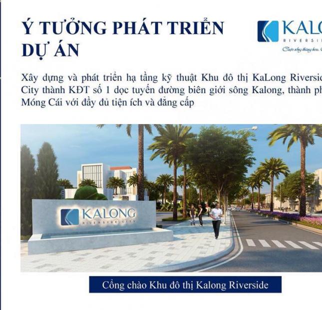 Bán Dự án đất nền khu đô thị mới Ka Long Riverside Móng Cái, Quảng Ninh