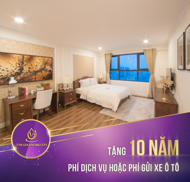 Nhận nhà ở ngay tại Goldmark City. 0941938983