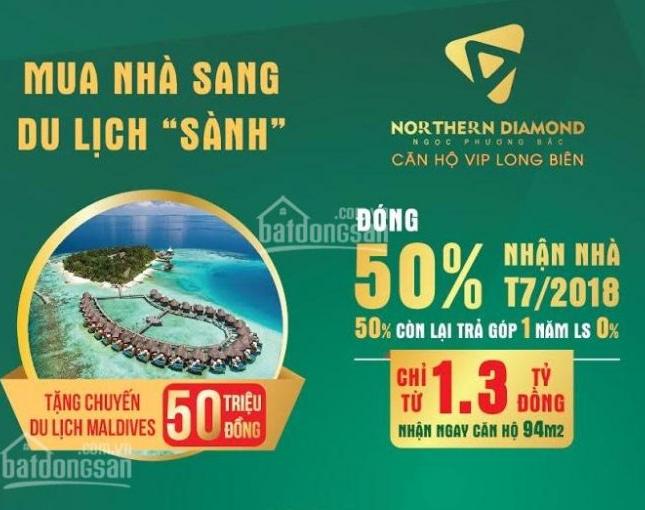 Nhận nhà ngay Northern Diamond Long Biên 50% chỉ với 1,3 tỷ quà tặn du lịch Maldiver 50 triệu, 0%LS