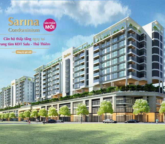 Bán căn hộ Sarina vị trí trung tâm Sala view lâm viên và Mai Chí Thọ giá từ 6.5 tỷ LH 0903185886