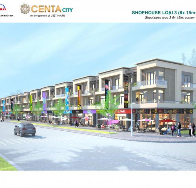 Shophouse Centa City – KĐT VSIP Bắc Ninh - Suất ngoại giao – giá chỉ 3,1 tỷ  - Lh: 0936736785