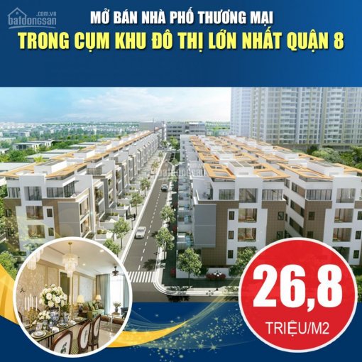 Phải đầu tư ngay, dự án nhà phố thương mại lớn nhất Quận 8, nhưng với giá rẻ nhất khu vực