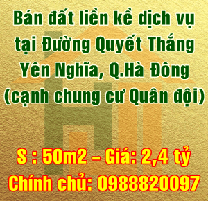 Cần bán đất liền kề dịch vụ tại đường Quyết Thắng, Yên Nghĩa, Hà Đông, Hà Nội