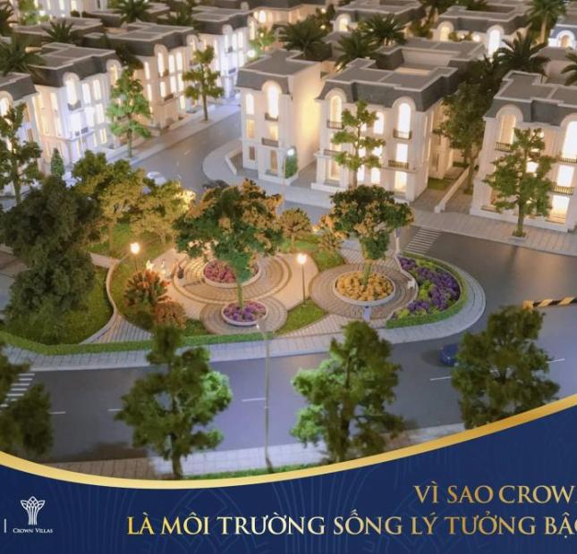 Crown Villas Thái Nguyên Dự án tiềm năng nhất năm 2019 dành cho nhà đầu tư tài ba LH 0969 299 317