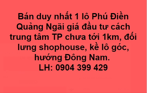 Phú Điền Quảng Ngãi giá 8,4 triệu/m2 mặt chính đường Nguyễn Công Phương cách TP 1km