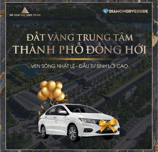  Hot dự án DIAMOND RIVERSIDE trung tâm tp Đồng Hới- MỞ BÁN ĐỢT 2 NGÀY 16/06
