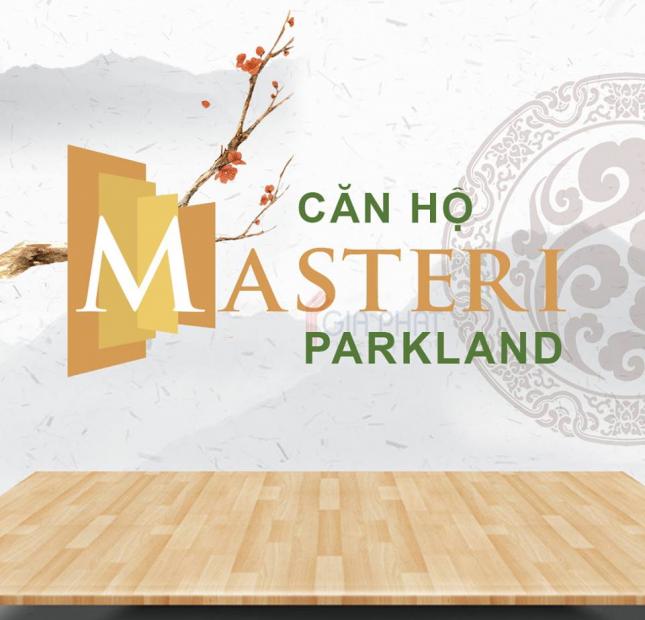 Cơ hội sinh lời cao với căn hộ Masteri Parkland – Thảo Điền Q2 – triển khai đợt 1