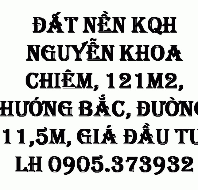 Bán Đất Nền KQH NGUYỄN KHOA CHIÊM p. AN TÂY Tp Huế giá đầu tư.lh0905.373932