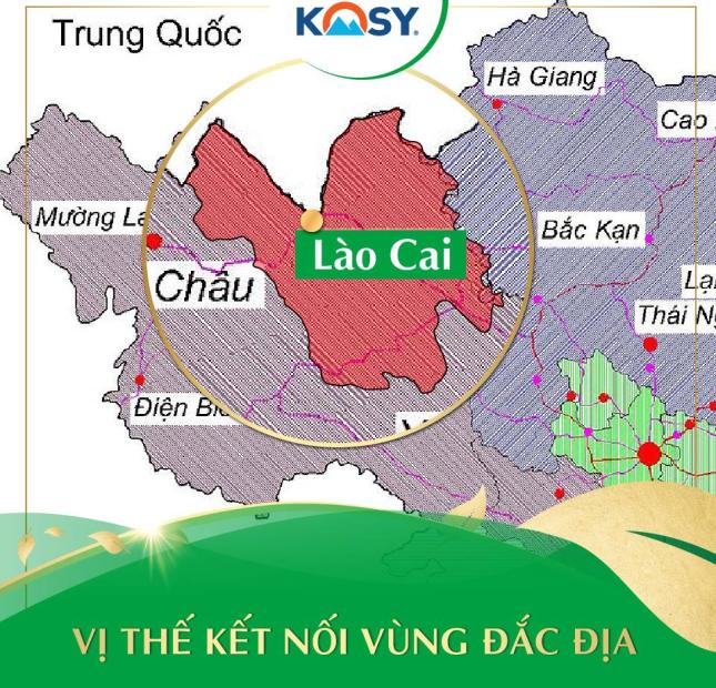 Chưa bao giờ chính sách đầu tư đất nền tốt như Kosy Lào Cai