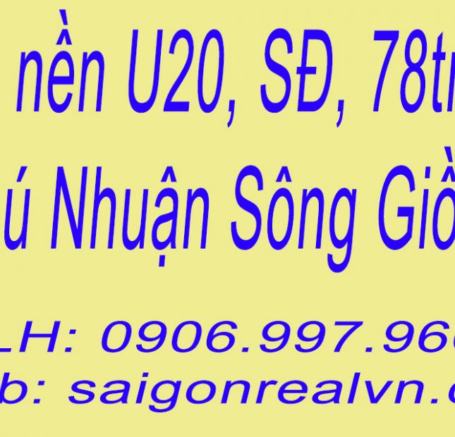 Bán nền U20 Phú Nhuận Sông Giồng 144m2 trục đường thông SĐ 79tr/m2. LH:0906997966