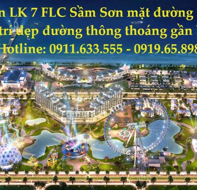 Bán đất thuộc LK7 FLC Sầm Sơn măt đường Thanh Niên cách ngã tư Nam Sông Mã 70m, LH 0911633555
