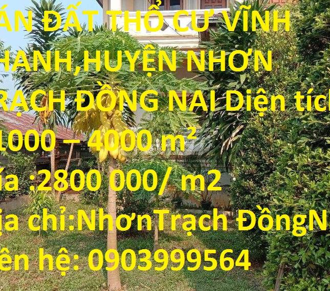 Bán đất thổ cư Vĩnh Thanh,Huyện Nhơn Trạch Đồng Nai