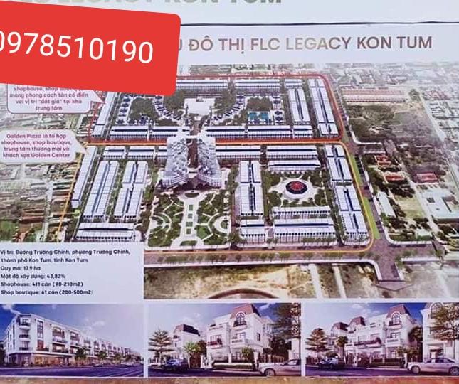 Dự án FLC LEGACY KONTUM – nơi an cư, kinh doanh và đầu tư.