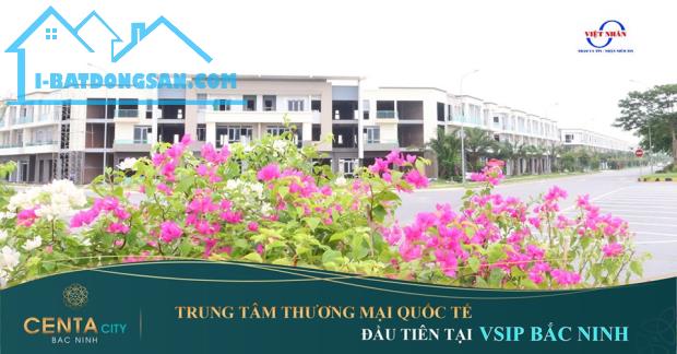 Chính thức ra mắt 63 căn shophouse cuối cùng tại Vsip Bắc Ninh, cơ hội đầu tư giai đoạn đầu giá CĐT