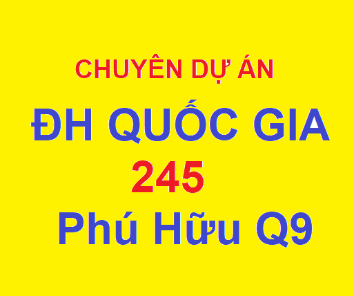 CHUYÊN GIỚI THIỆU ĐẤT ĐẠI HỌC QUỐC GIA 245 QUẬN 9