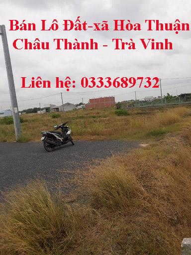 Bán Lô Đất  - Xã Hòa Thuận - Huyện Châu Thành - Trà Vinh