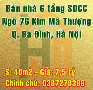 Bán nhà Quận Ba Đình, Số 1B ngõ 76 Kim Mã Thượng