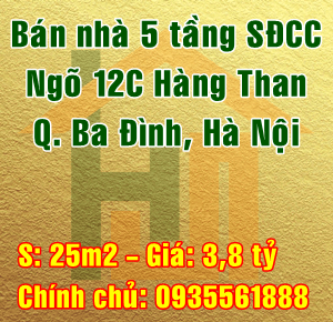 Cần bán nhà ngõ 12C Hàng Than, Phường Nguyễn Trung Trực, Quận Ba Đình, Hà Nội