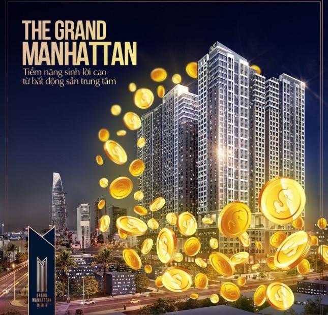 Căn hộ cao cấp The Grand Manhattan - Đẳng Cấp Thượng Lưu Ngay Trung Tâm Quận 1. LH: 090 949 3883