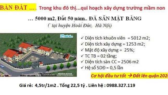 22,5 tỷ chuyển nhượng quĩ đất dự án trường mầm non cho 5000 m2 đất sổ đỏ 50 năm tại Hoài Đức, Hà nội