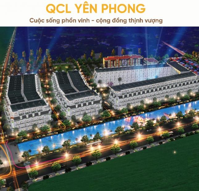 Cơ hội ĐẦU TƯ không thể bỏ qua tại Bắc Ninh 2020. QCL Yên Phong giá gốc chủ đầu tư