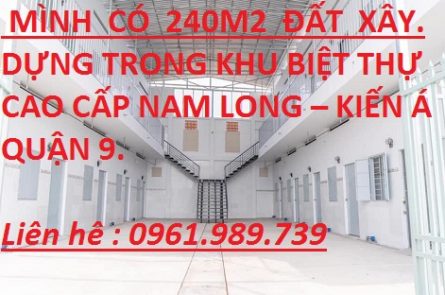Mình có 240m2 đất xây dựng trong khu biệt thự cao cấp Nam Long - Kiến Á Quận 9.