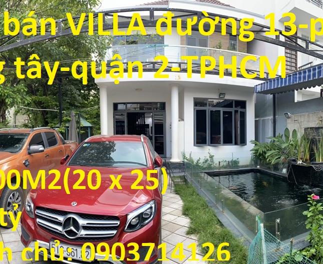 CHÍNH CHỦ BÁN VILLA ĐƯỜNG 13 - PHƯỜNG BÌNH TRƯNG TÂY - QUẬN 2 - TPHCM