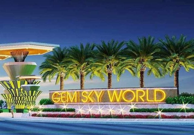 Mở bán chính thức giai đoạn 2 của Gem Sky World.Gần sân bay Long Thành.Chiết khấu khủng