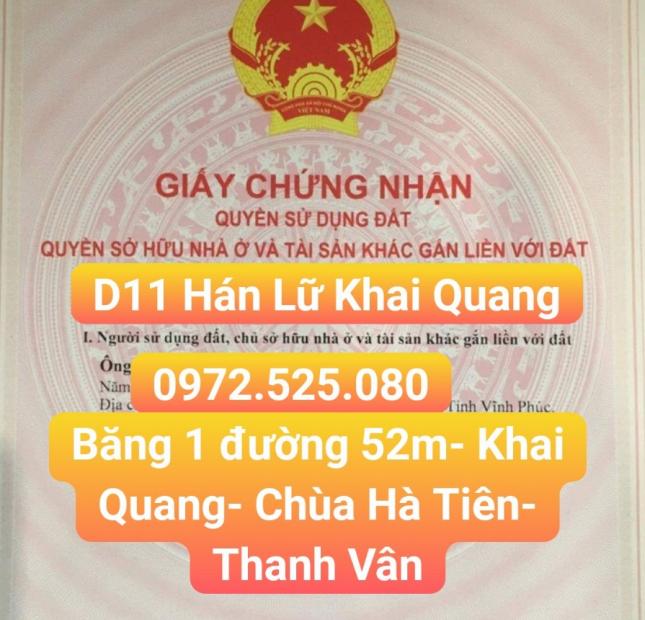 Bán Lô D11, 100M2, Băng 1 đường 52m Phân Lô #Hán_Lữ #KHAI_QUANG #Vĩnh_Yên